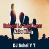 Bolechi Le Tumi Amar Nabe Khuj